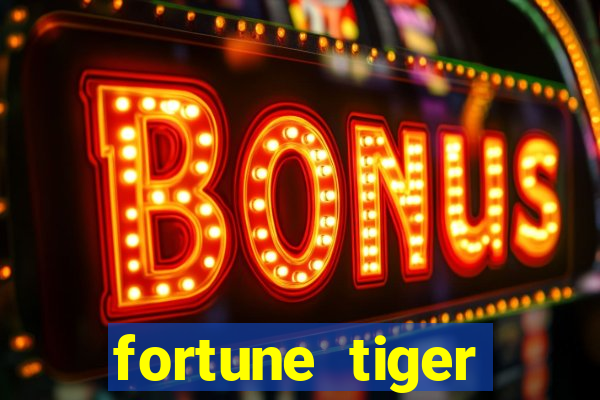 fortune tiger horarios pagantes madrugada